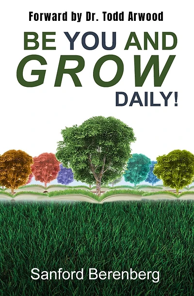Be YOU and grow daily!