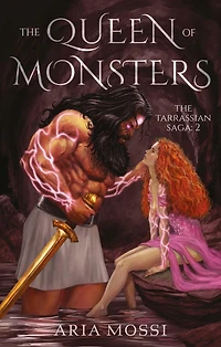 The Queen of Monsters: Tarrassian Saga