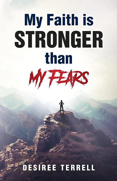 My Faith is Stronger than Fears