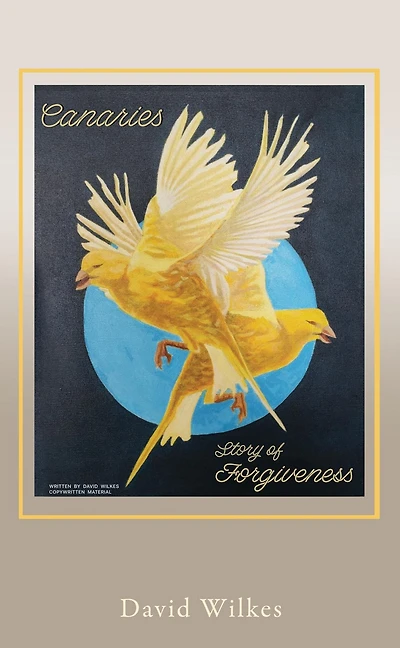 Canaries story of forgiveness