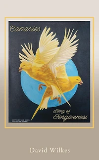 Canaries story of forgiveness