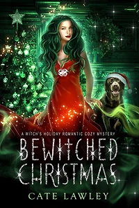 Bewitched Christmas: A Witch's Holiday Romantic Cozy Mystery