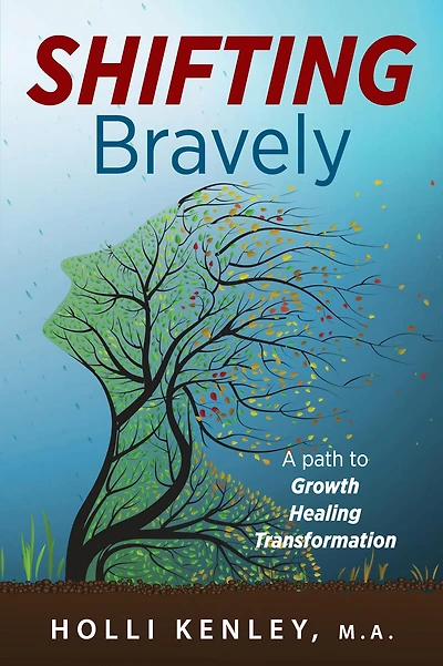 SHIFTING Bravely: A Path to Growth, Healing, and Transformation