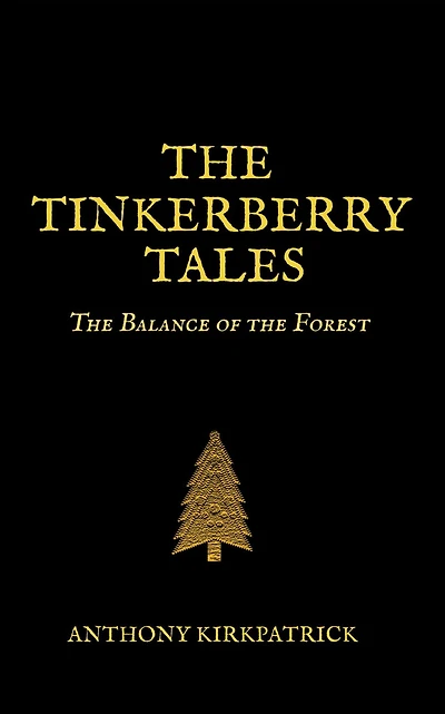 The Tinkerberry Tales: The Balance of the Forest