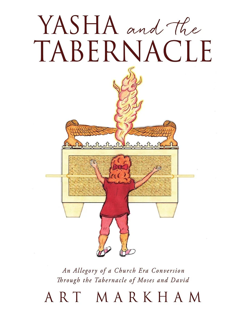 Yasha and the Tabernacle: An Allegory of a Church Era Conversion Through Tabernacle Moses David
