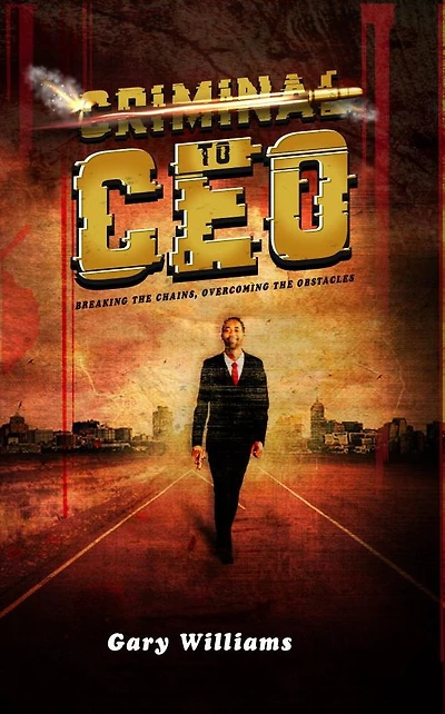 Criminal to CEO