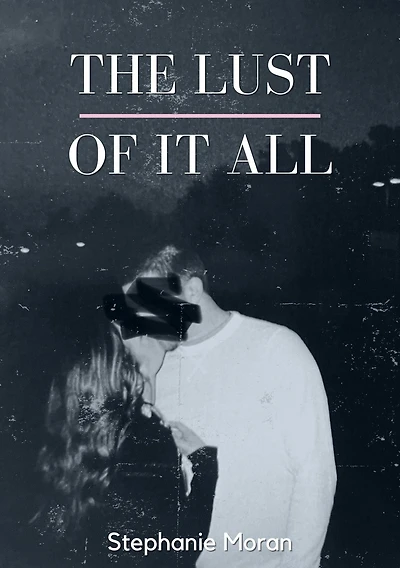 The Lust Of It All