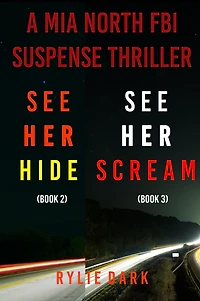 Mia North FBI Suspense Thriller Bundle: See Her Hide (#2) and Scream (#3)