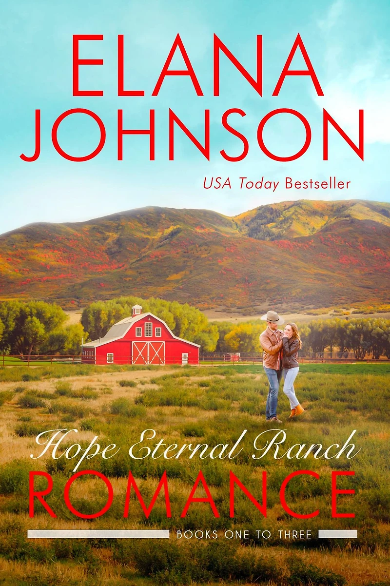 Hope Eternal Ranch Romance: Three Sweet Contemporary Western Romances