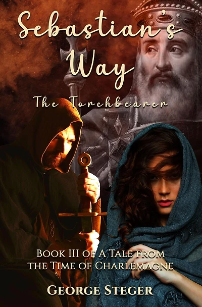 The Torchbearers: Book III of A Tale From Time Charlemagne