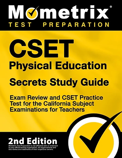 CSET Physical Education Secrets Study Guide - Exam Review and CSET Practice Test for the California Subject Examinations: [2nd Edition]