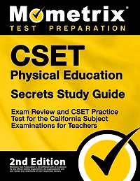 CSET Physical Education Secrets Study Guide - Exam Review and CSET Practice Test for the California Subject Examinations: [2nd Edition]