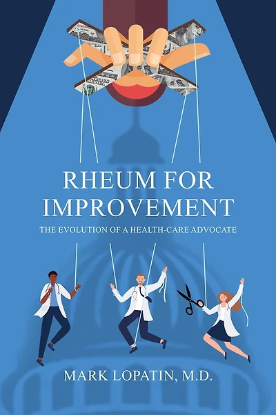 Rheum for Improvement: The Evolution of a Health-Care Advocate