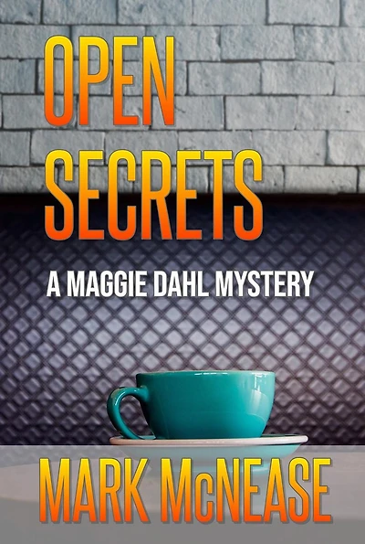 Open Secrets: A Maggie Dahl Mystery