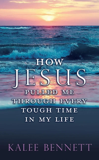 How Jesus pulled me through every tough time my life