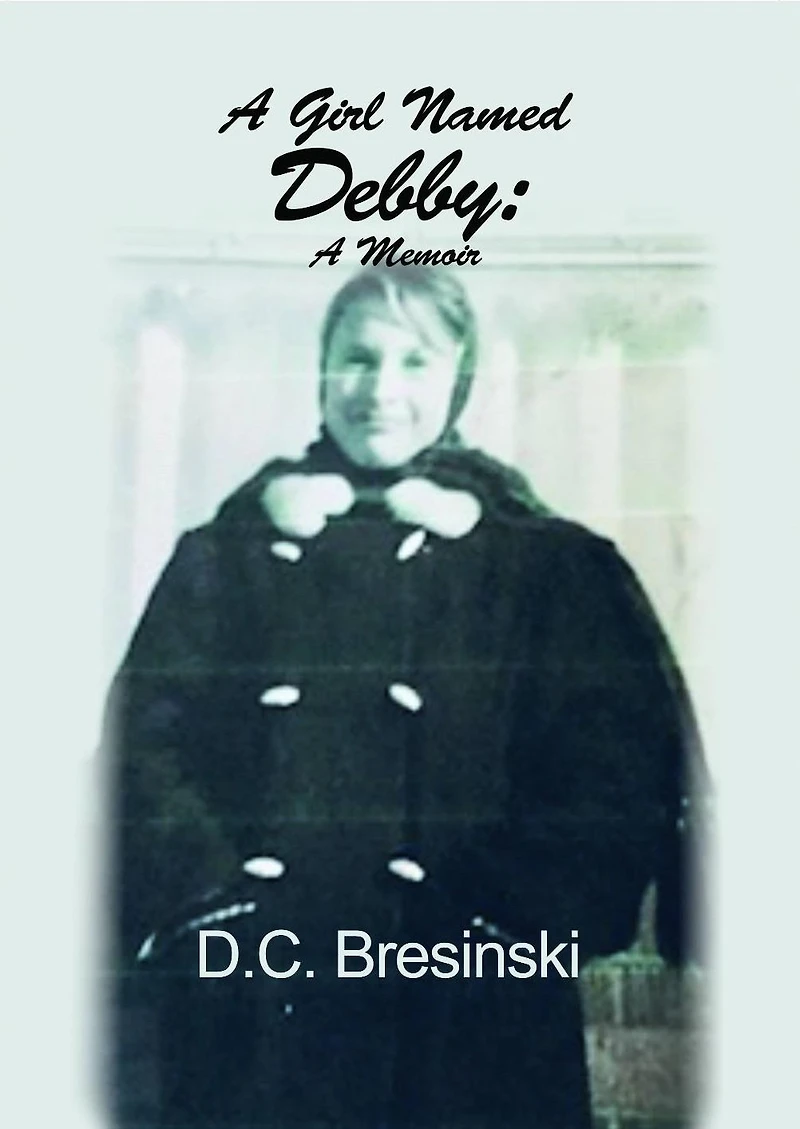 A Girl Named Debby: A Memoir