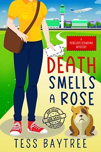 Death Smells A Rose: Penelope Standing Mystery