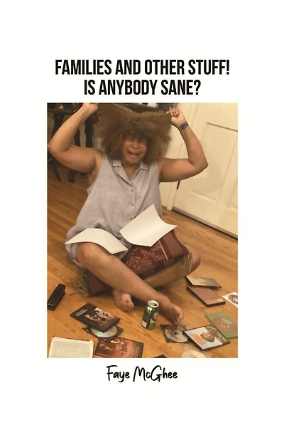 Families and Other Stuff!: Is Anybody Sane?