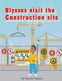 Ulysses Visit The Construction Site