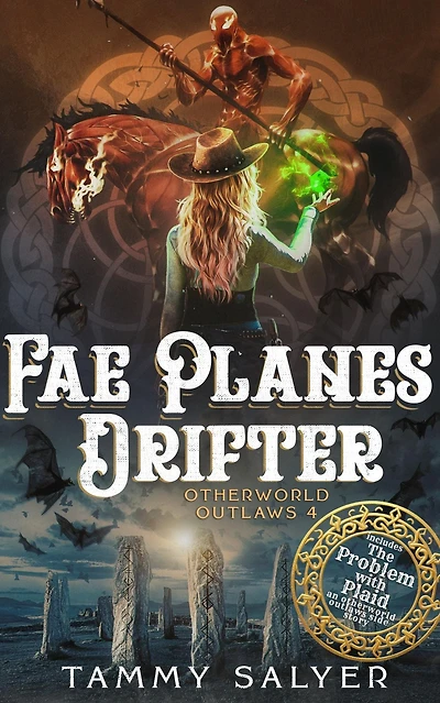 Fae Planes Drifter: Otherworld Outlaws 4 (a Weird West Celtic Mythology Adventure)