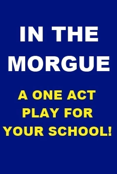 In the Morgue - One Act Play