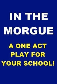 In the Morgue - One Act Play