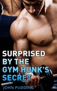 Surprised by the Gym Hunk's Secret