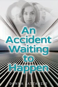 An Accident Waiting to Happen: a gripping, psychological thriller with shocking twist