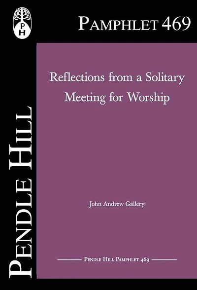 Reflections from a Solitary Meeting for Worship