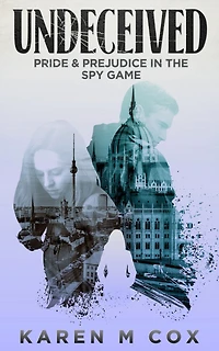 Undeceived: Pride and Prejudice the Spy Game