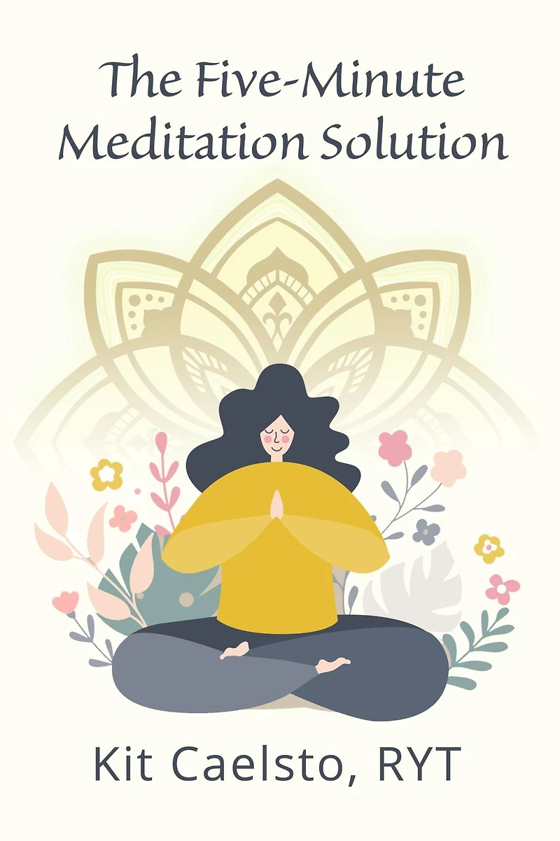 The Five-Minute Meditation Solution