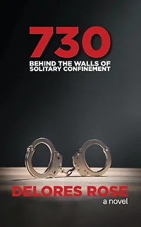 730: Behind the Walls of Solitary Confinement