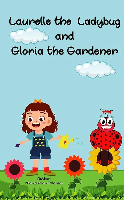 Laurelle the Ladybug and Gloria Gardener