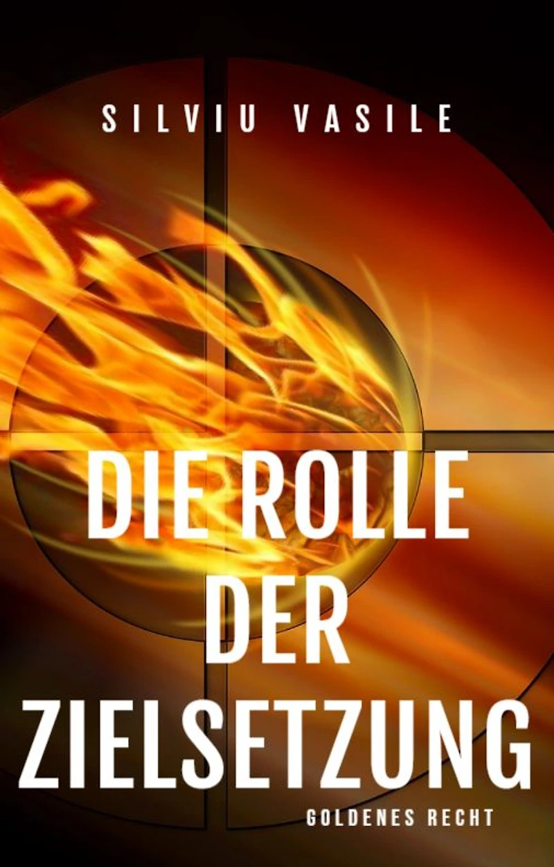 DIE ROLLE DER ZIELSETZUNG