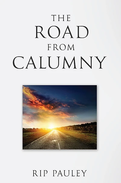 The Road From Calumny