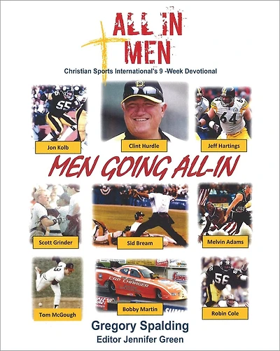 All-In Men Going All-In: Christian Sports International's 9 -Week Devotional