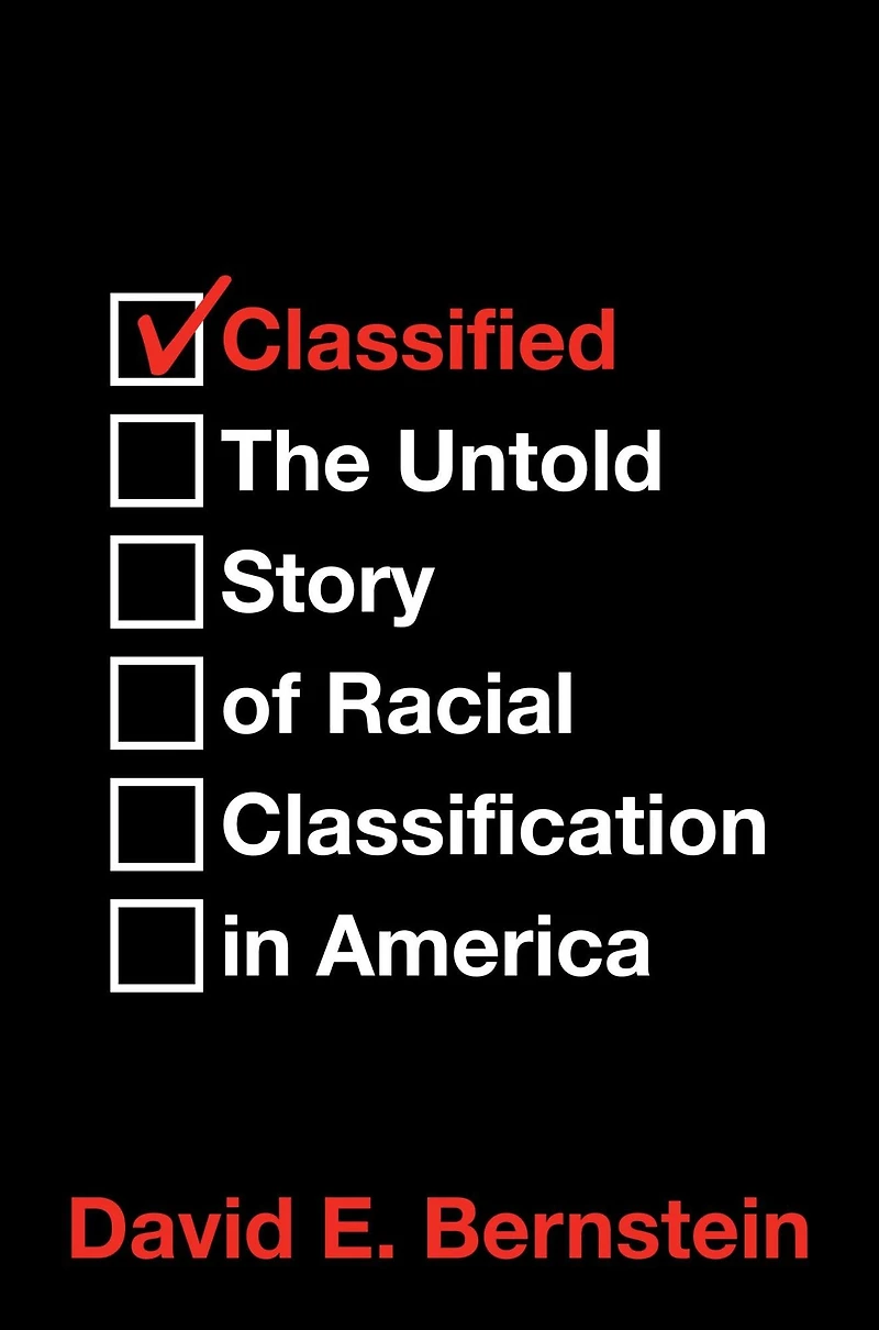 Classified: The Untold Story of Racial Classification America