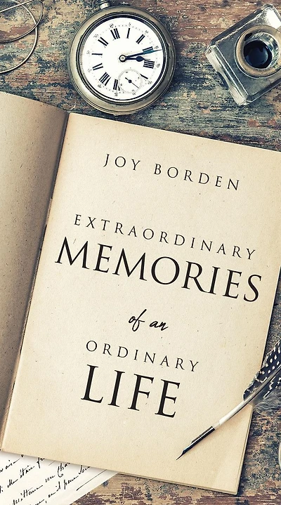 Extraordinary Memories of an Ordinary Life