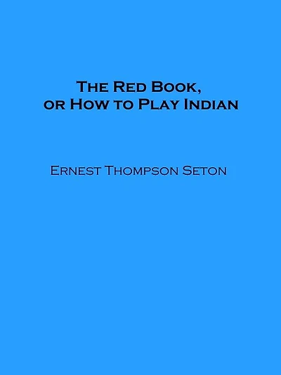 The Red Book, or How to Play Indian