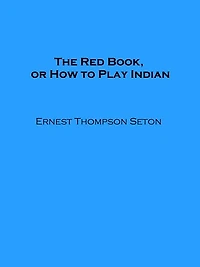 The Red Book, or How to Play Indian