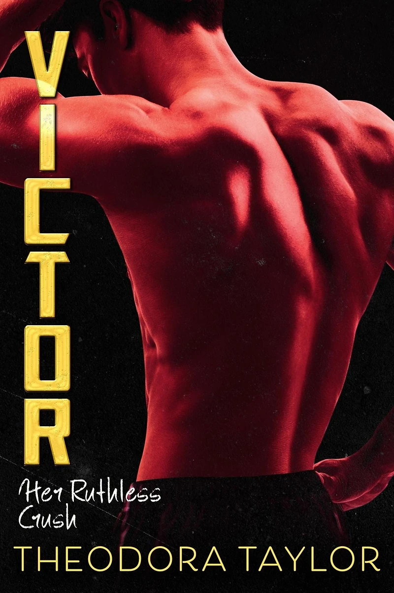 VICTOR: Her Ruthless Crush: The VICTOR Trilogy Book 1