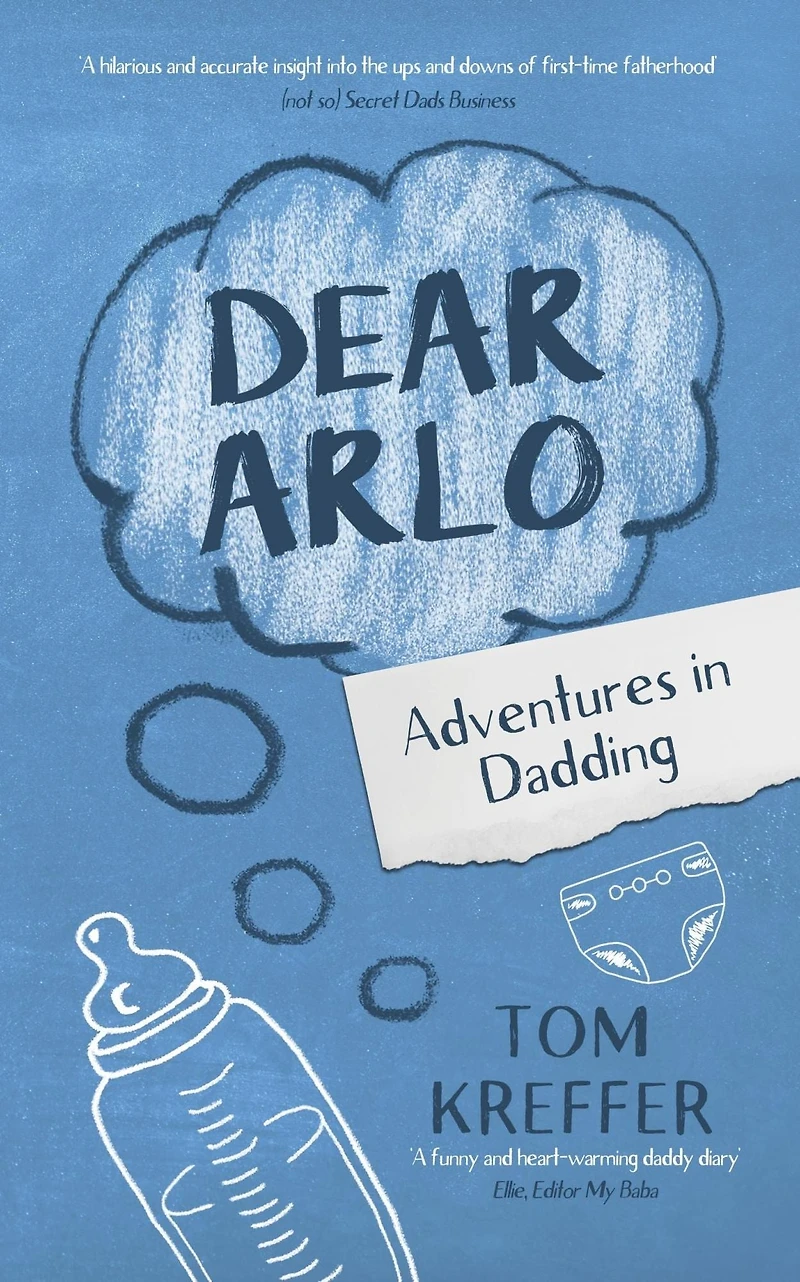 Dear Arlo: Adventures Dadding
