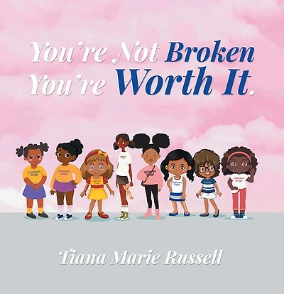 You're Not Broken Worth It