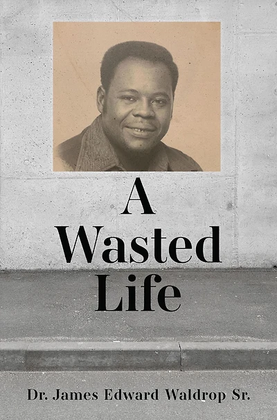 A Wasted Life