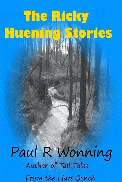 the Ricky Huening Stories: Growing Up Sixties