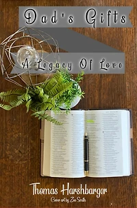 Dad's Gifts: A Legacy of Love