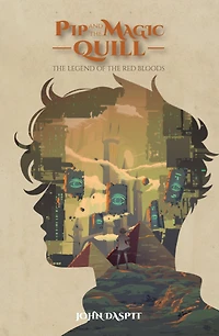 Pip And The Magic Quill: Legend Of Red Bloods