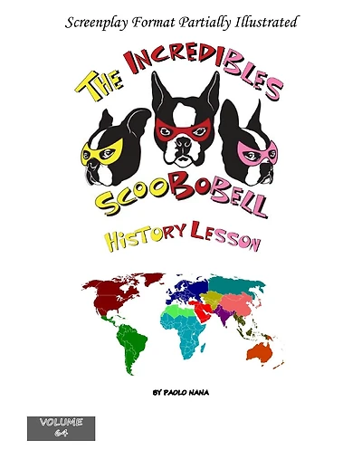 The Incredibles Scoobobell History Lesson (Volume 64)
