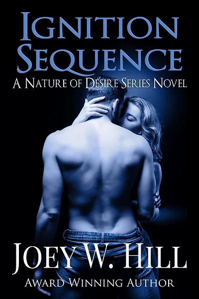 Ignition Sequence: A Nature of Desire series novel