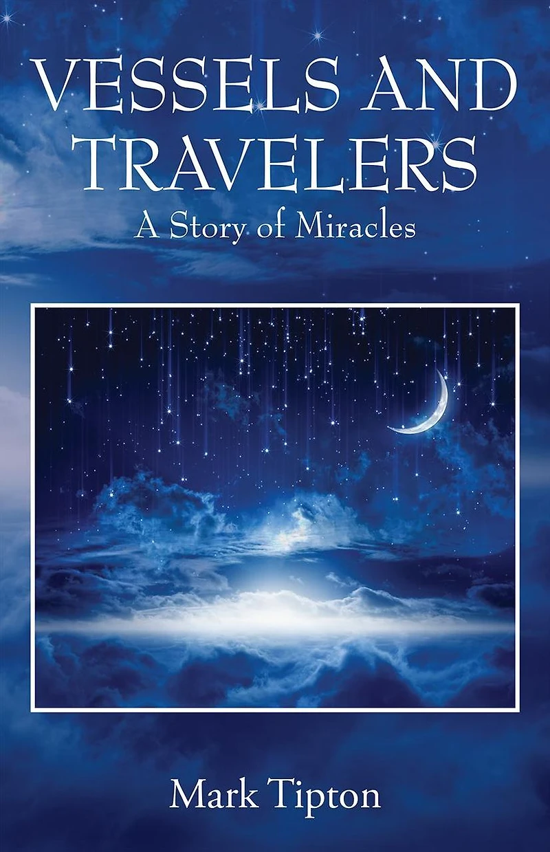 Vessels and Travelers: A Story of Miracles